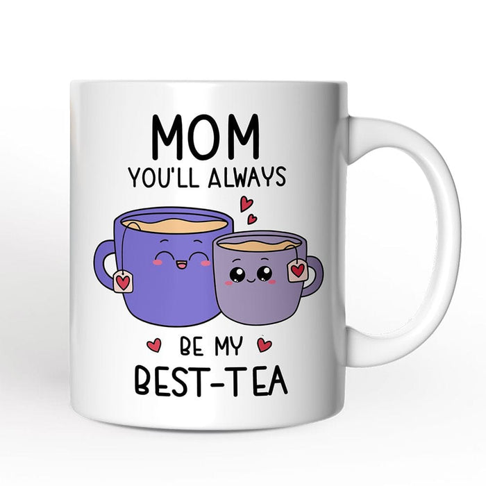 Always Be My Best Tea Mug