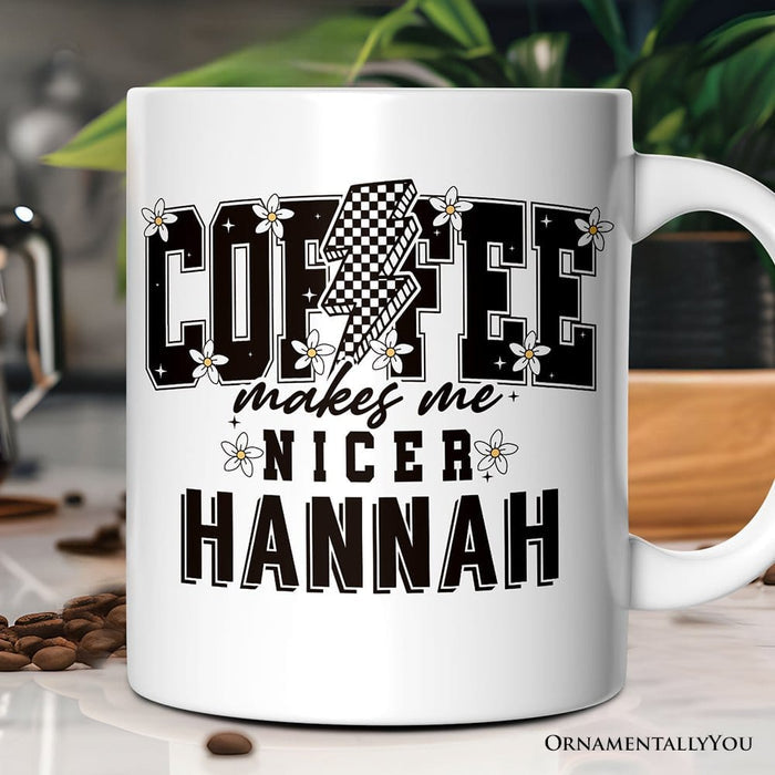 Coffee Makes Me Nicer Mug