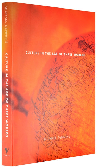 Culture in the Age of Three Worlds