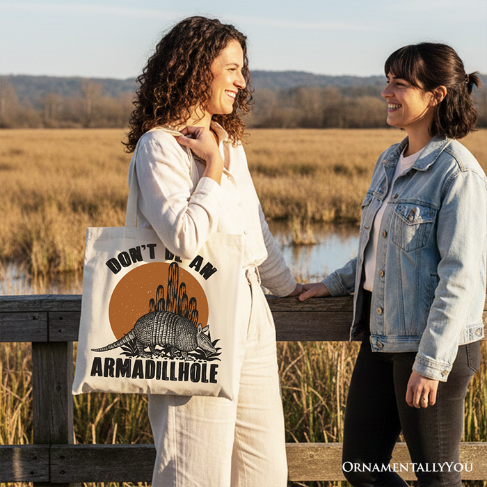 Dont Be an Armadillhole Canvas Tote Bag