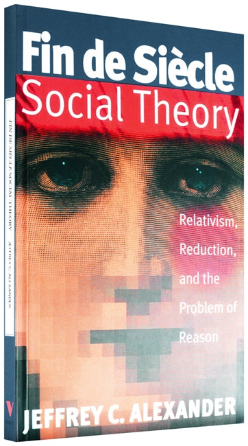Fin de Siècle Social Theory