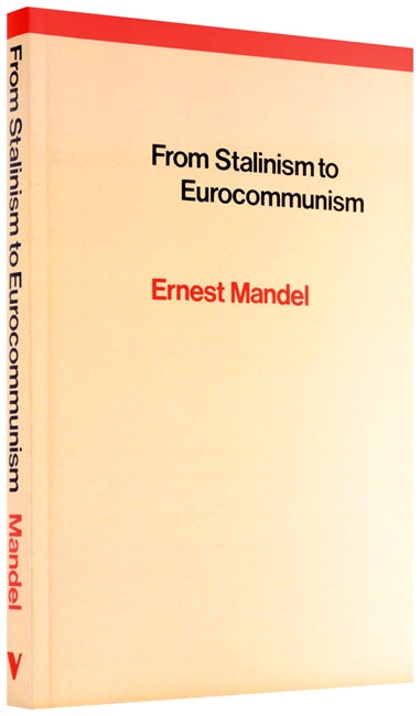 From Stalinism to Eurocommunism