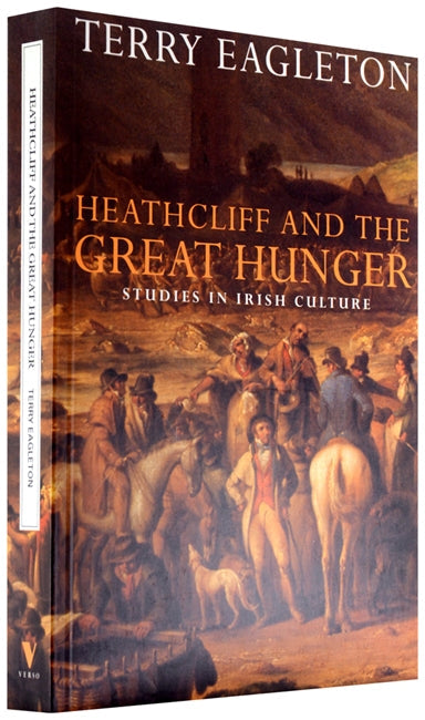 Heathcliff and the Great Hunger