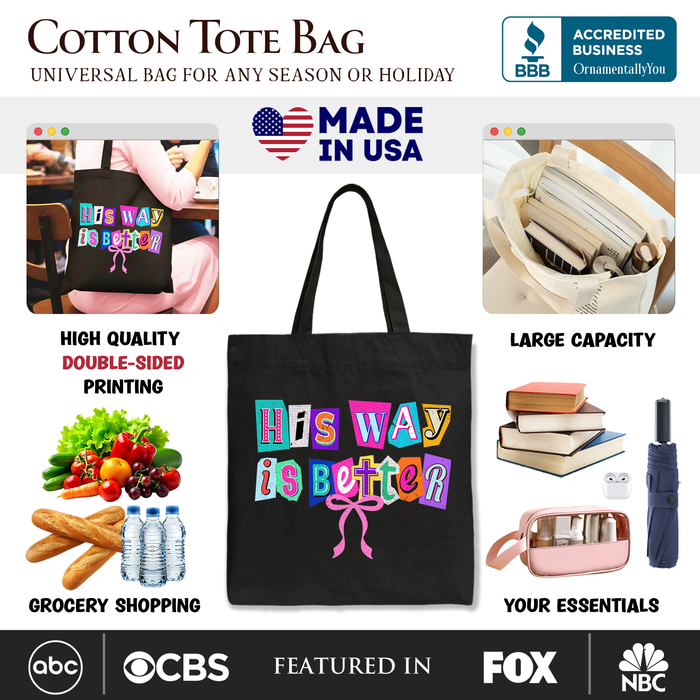 His Way Is Better Canvas Tote Bag