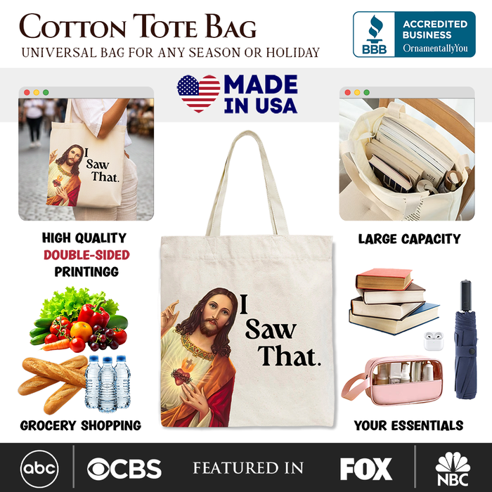 I Saw That Canvas Tote Bag