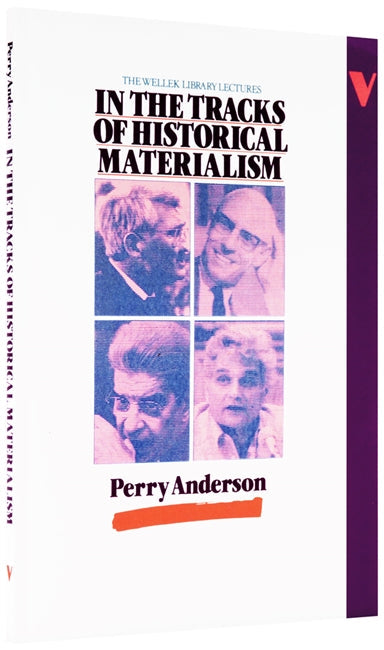 In the Tracks of Historical Materialism