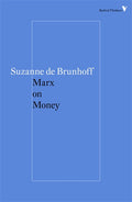 Marx on Money