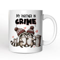 My Partner In Crime Ceramic Mug