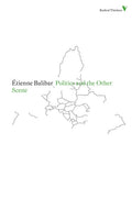 Politics and the Other Scene