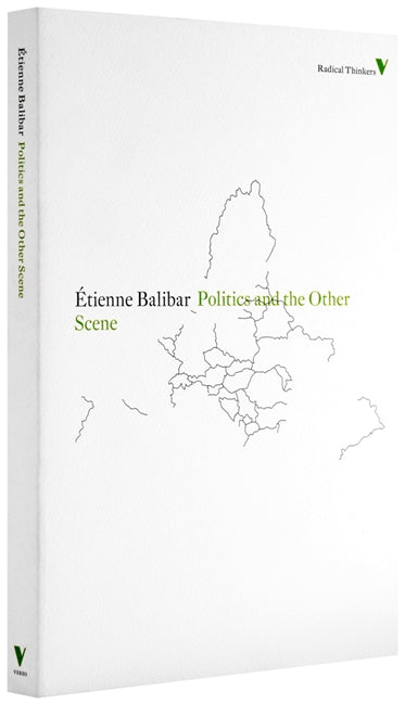 Politics and the Other Scene