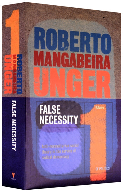 Politics, Volume 1 - False Necessity