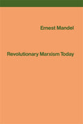 Revolutionary Marxism Today