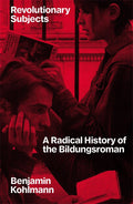Revolutionary Subjects