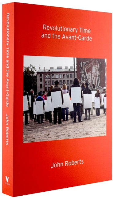 Revolutionary Time and the Avant-Garde