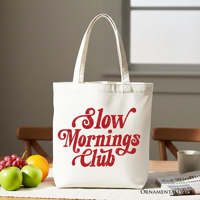 Slow Mornings Club Canvas Tote Bag
