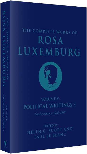 The Complete Works of Rosa Luxemburg Volume V