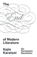 The End of Modern Literature