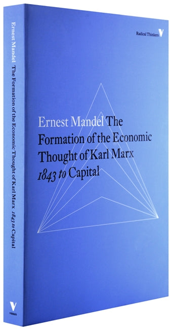 The Formation of the Economic Thought of Karl Marx