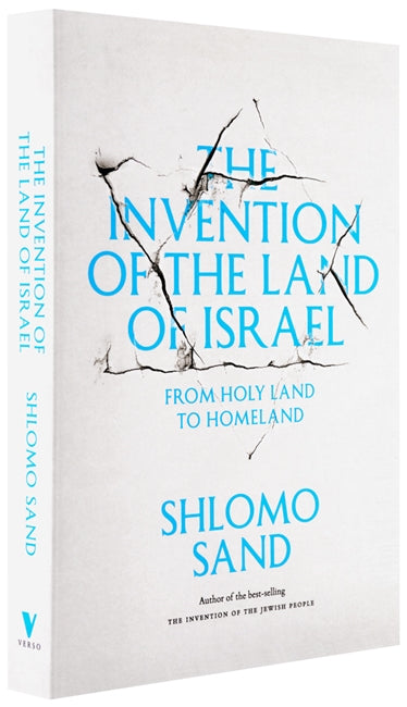The Invention of the Land of Israel