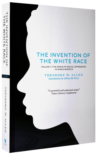 The Invention of the White Race, Volume 2