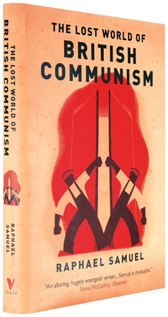 The Lost World of British Communism