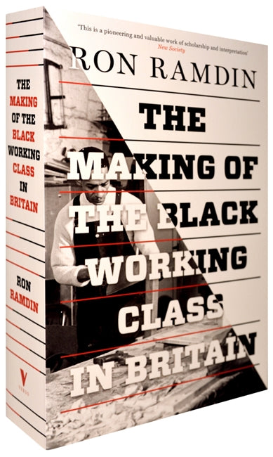 The Making of the Black Working Class in Britain