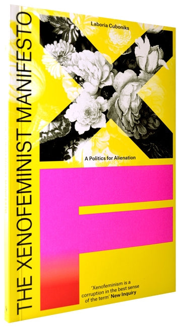 The Xenofeminist Manifesto