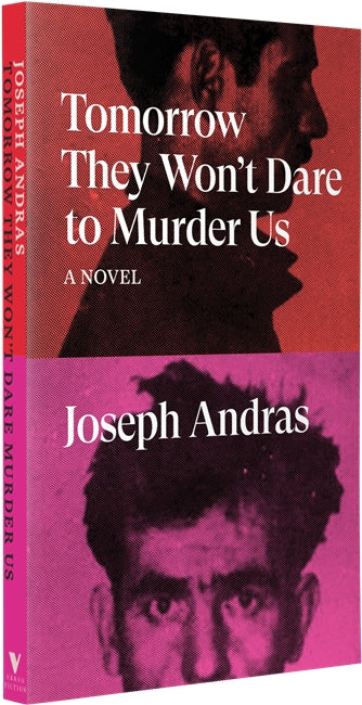 Tomorrow They Won't Dare to Murder Us