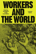 Workers and the World